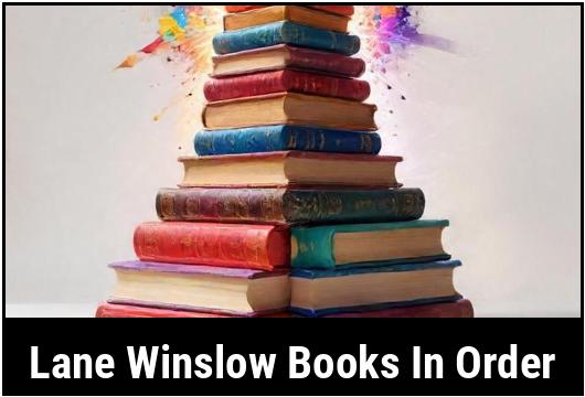 Read Lane Winslow Books In Order : Every Fan MUST Know!